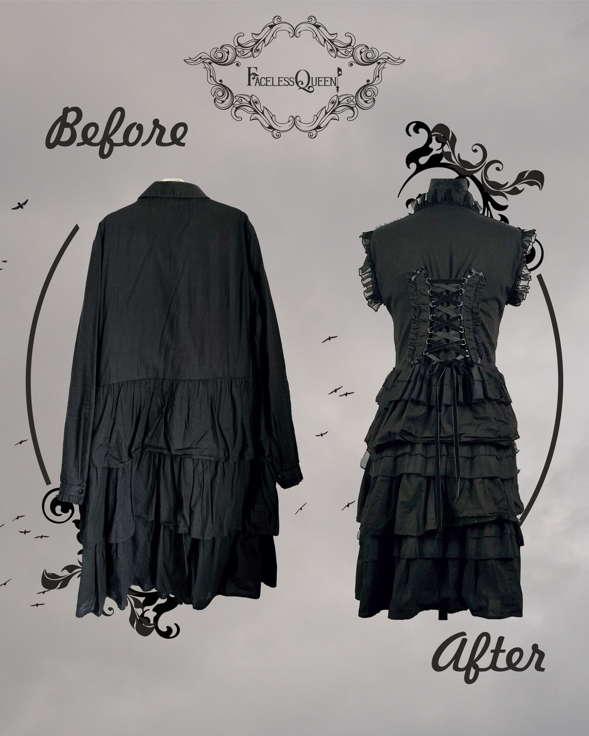 Before and after comparison showing the back of a black ruffled dress. The loose-fitting "before" version on the left features long sleeves and a wide, unstructured back panel. The "after" version on the right is modified into a sleeveless style with ruffled armholes, a high ruffled collar, and a corset-style lace-up closure at the back waist to tighten the fit. The backdrop is a circular frame with a cloudy sky, bird silhouettes, ornate swirls, and "Faceless Queen" logo.